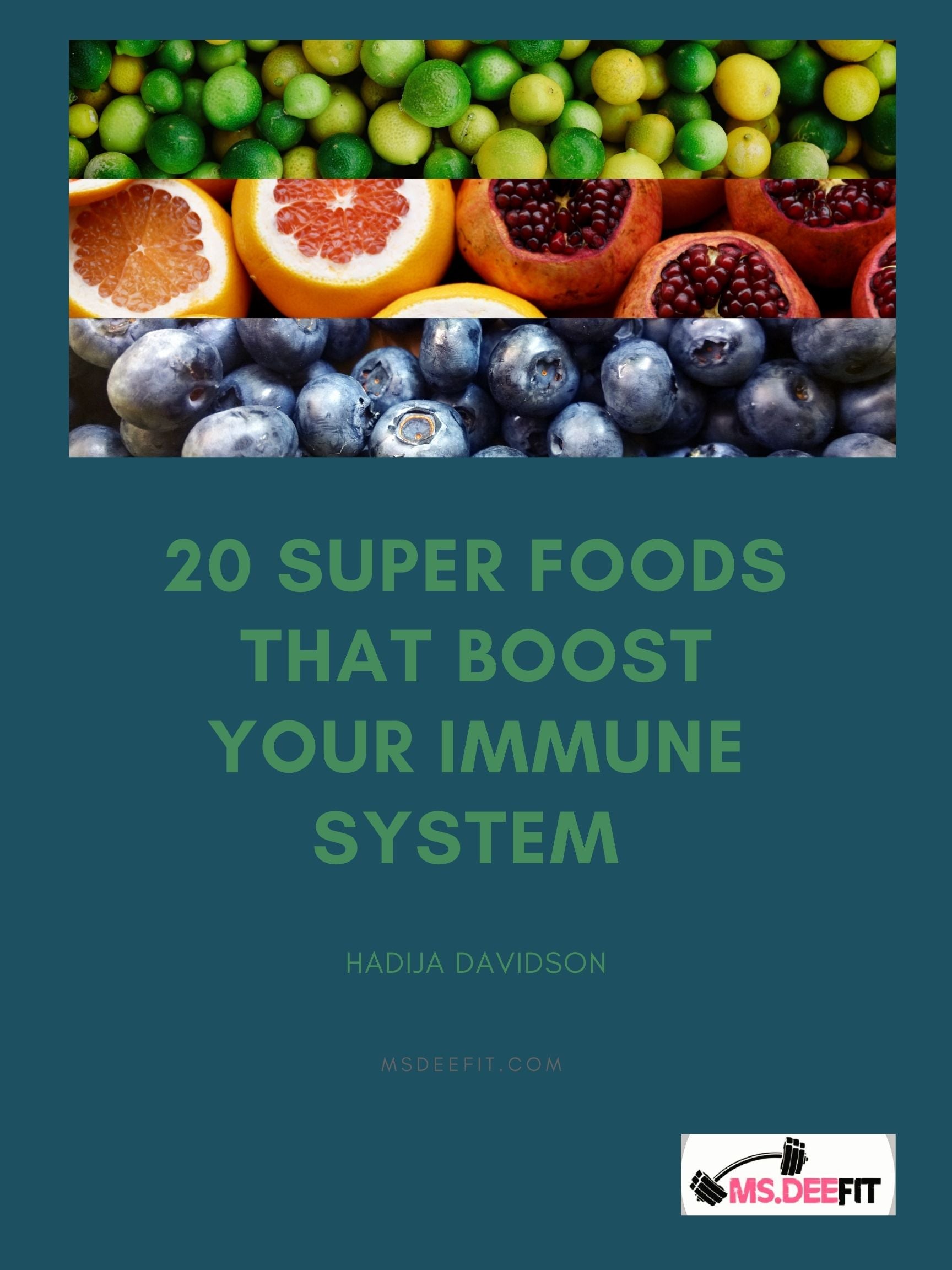 20  Foods That Boost Your Immune System ebook - Ms.Dee Fit 